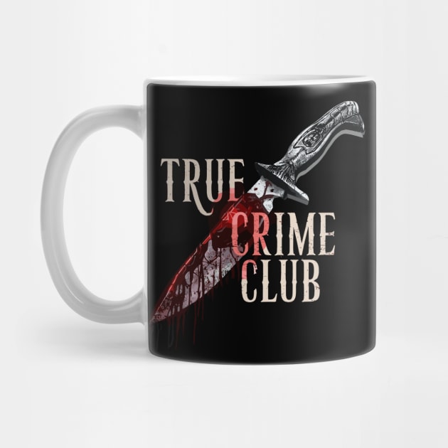 True Crime Club Funny Murder Podcast Sarcastic Graphic Tee by Shopinno Shirts